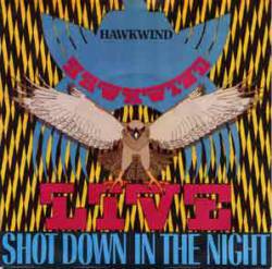 Hawkwind : Shot Down in the Night - Urban Guerrilla